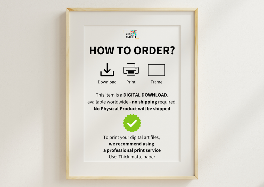 A framed informational poster with the title 'HOW TO ORDER?' on a white background, showing icons for download, print, and frame, plus text stating this is a digital download and no physical product will be shipped. The poster is mounted in a light wood frame against a white wall.