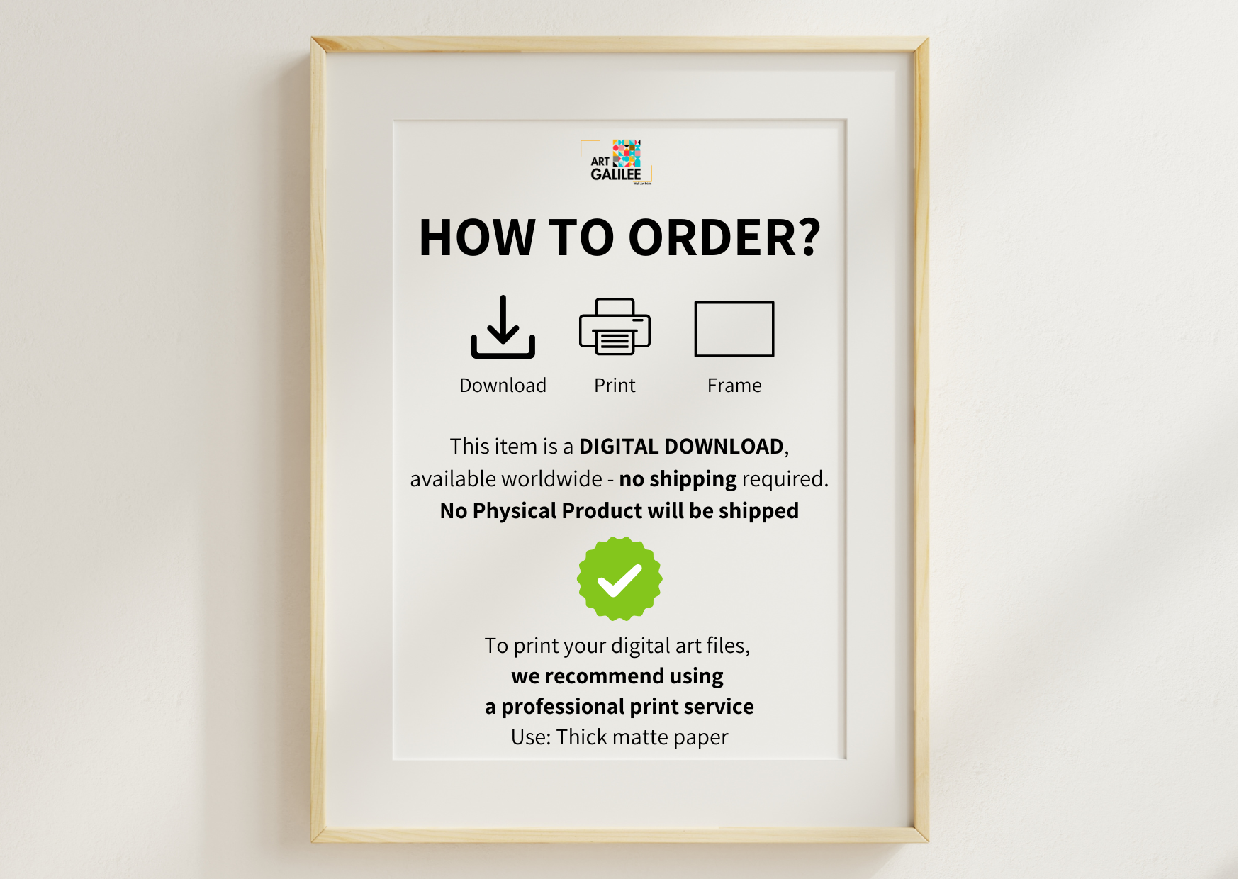 A framed informational poster with the title 'HOW TO ORDER?' on a white background, showing icons for download, print, and frame, plus text stating this is a digital download and no physical product will be shipped. The poster is mounted in a light wood frame against a white wall.